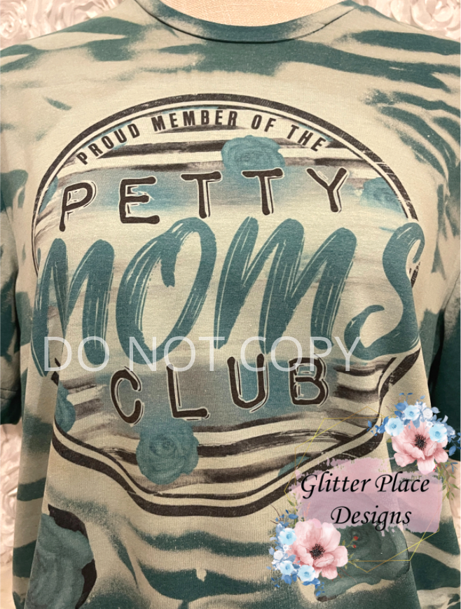 Proud Member of the Petty Moms Club.